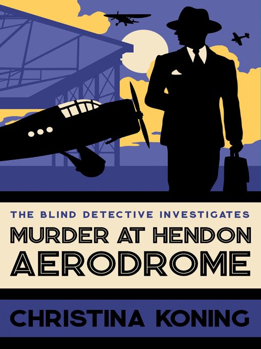 Title details for Murder at Hendon Aerodrome by Christina Koning - Available